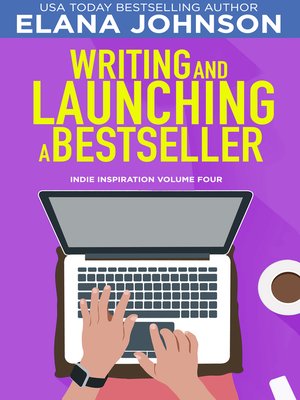 cover image of Writing and Launching a Bestseller